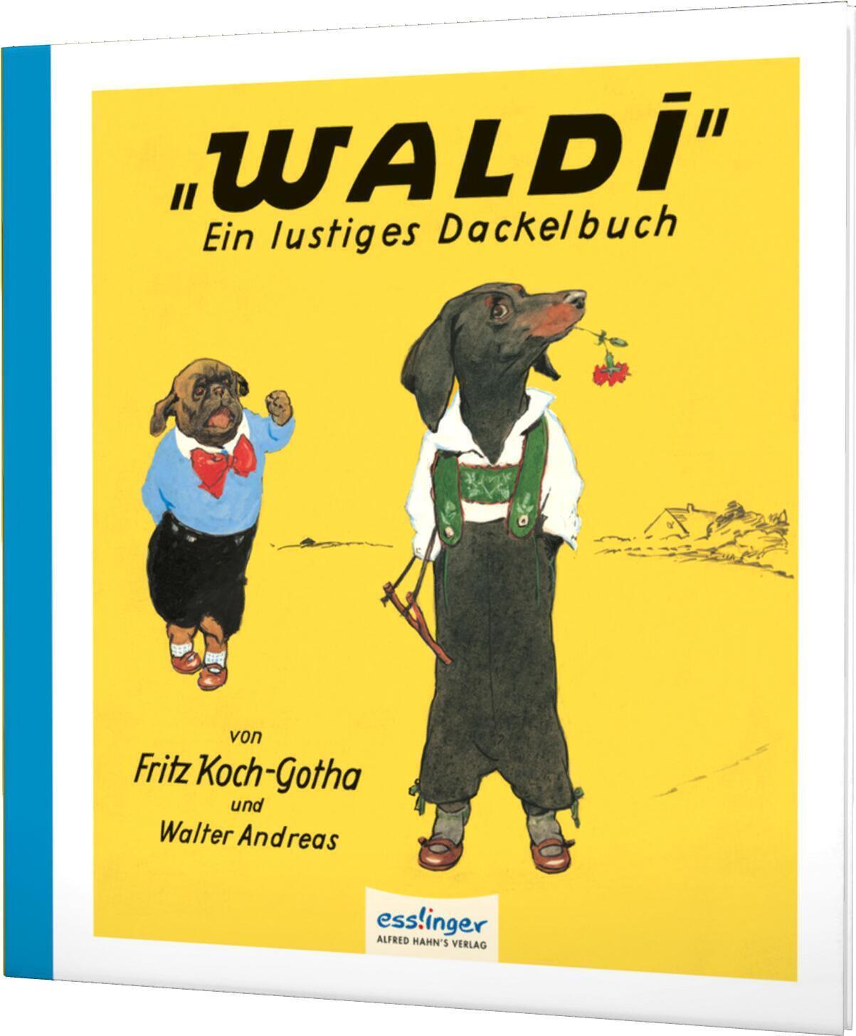 Thumbnail - Waldi | Ein Lustiges Dackelbuch | Fritz Koch-gotha (u. A.) | Buch |