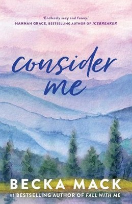 Consider Me (Volume 1) (Playing for Keeps), Mack, Becka