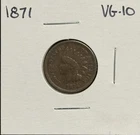 1871 Indian Head Cent, VG+. (11614)