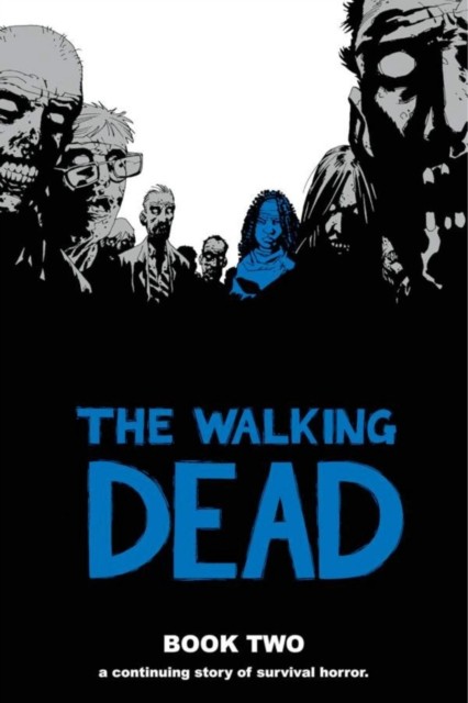The Walking Dead Book 2 by Robert Kirkman HARDBACK 9781582406985