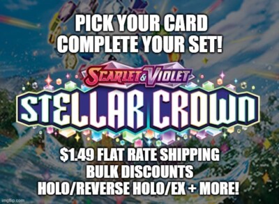 Stellar Crown Singles H/RH/EX + More! Flat Rate Shipping! Complete Your Set NM/M