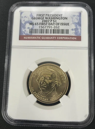 FIRST PRESIDENT GEORGE WASHINGTON 2007 P DOLLAR NGC MS 65 FIRST DAY OF ISSUE