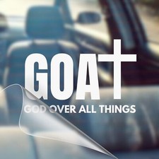 Goat God Over All Things - Christian Car Vinyl Decal Bumper Sticker Goat God Over All Things - Christian Car Vinyl Decal Bumper Sticker