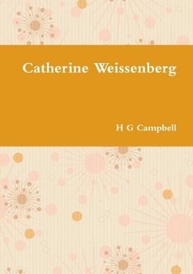H G Campbell Catherine Weissenberg (Taschenbuch)