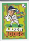 AARON JUDGE Topps Big League PINATA CARTOON CARD New York Yankees Baseball MVP!