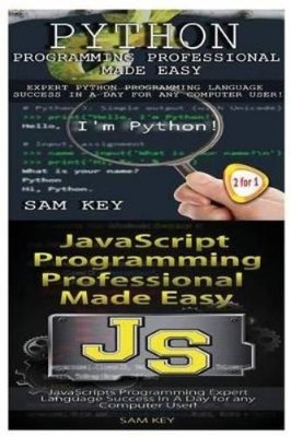 Sam Key Python Programming Professional Made Easy & JavaScript Pro (Taschenbuch)