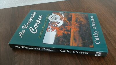 			An Unexpected Corpse (White Mountains Mysteries), Cathy, Strasser		