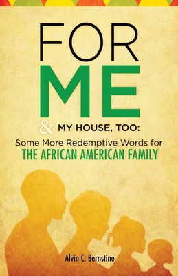 For Me & My House, Too Alvin C. Bernstine Taschenbuch Kartoniert / Broschiert