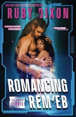 Romancing Rem'eb -  NEW Ruby Dixon 2024-07-05