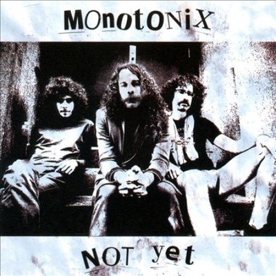 Not Yet by Monotonix