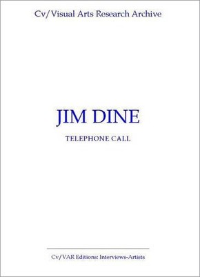 Jim Dine: Telephone Call (CV/Visual Art..., N. P. James