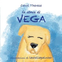 Carol Therese | La Storia Di Vega | Taschenbuch | Italienisch (2017)