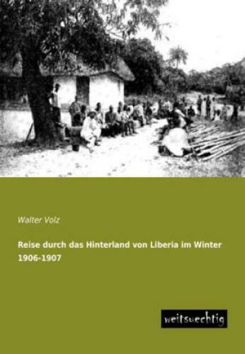 Reise Durch Das Hinterland Von Liberia Winter 1906-1907 2207
