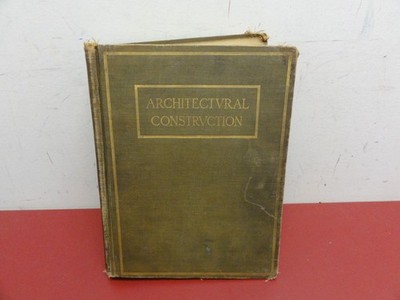 Architectural Construction Volume One Walter C. Voss 1925 Ralph Coolidge Henry