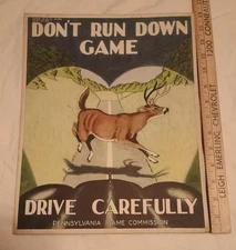 Original 1944 Pennsylvania Game Commission Don't Run Down Game Buck Sign Abbott 