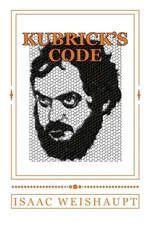 Kubrick's Code by Weishaupt, Isaac Book The Fast Free Shipping