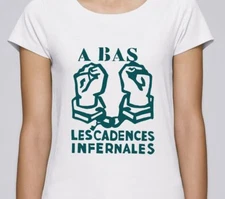 T-SHIRT F sérigraphié A BAS LES CADENCES INFERNALES affiche MAI 68 may 1968