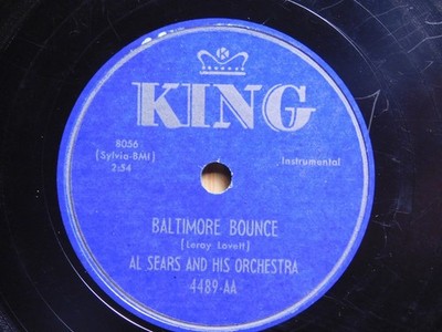 Al Sears Jump Blues 78 Baltimore Bounce bw Now Ride D Train on King