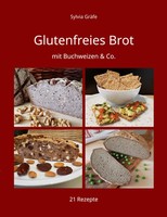 Glutenfreies Brot Mit Buchweizen & Co. Sylvia GräFe Taschenbuch 64 S. Deutsch