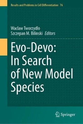Evo-Devo: In Search of New Model Species by Waclaw Tworzydlo Hardcover Book