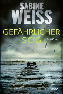 Sabine Weiß Gefährlicher Sog: Sylt-Krimi (Liv Lammers, B (Paperback) (UK IMPORT)