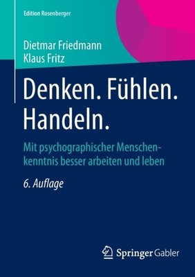 Friedmann - Denken. Fhlen. Handeln.   Mit psychographischer Menschenk - X555z
