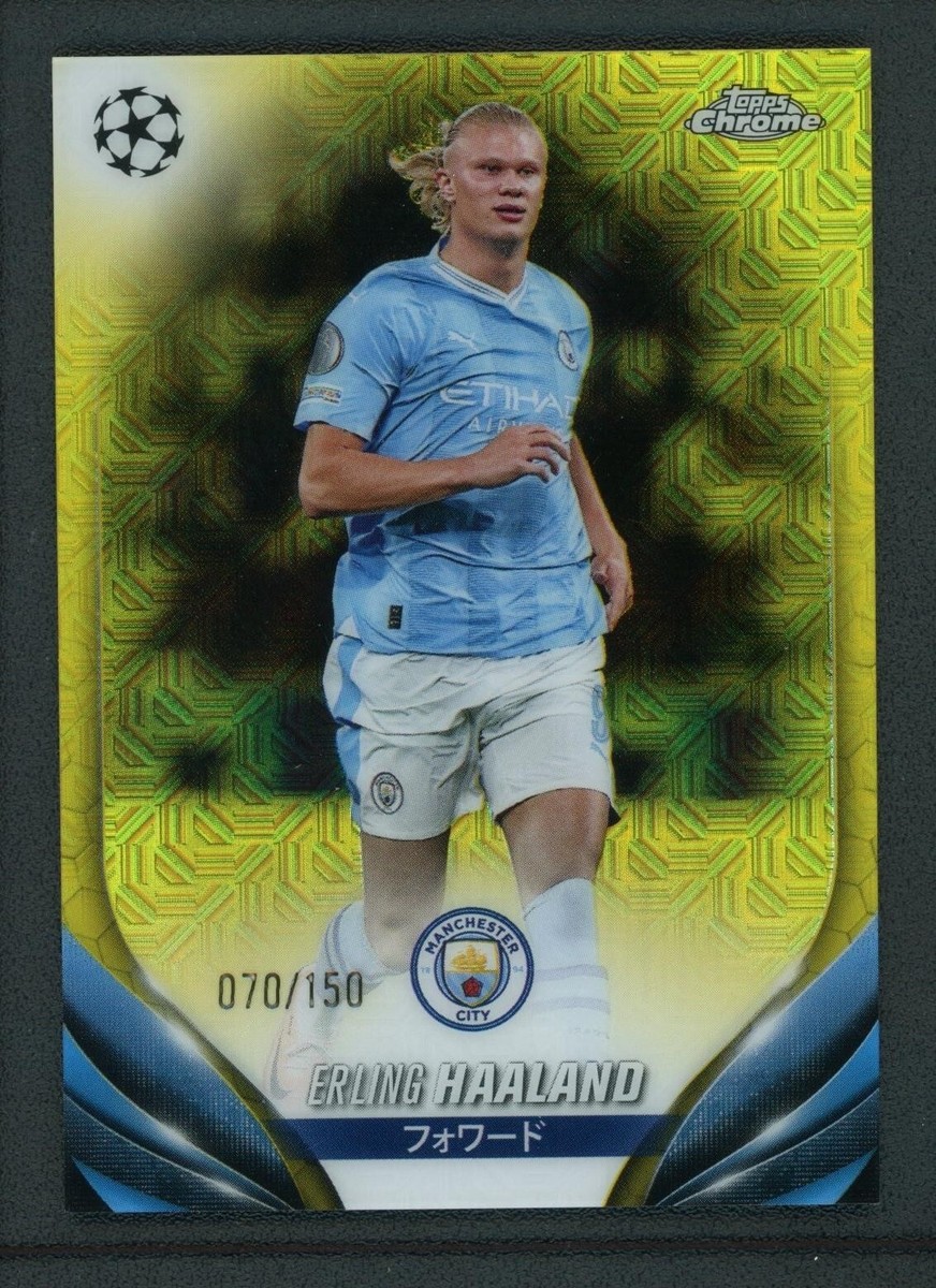 2024 ERLING HAALAND 070/150 TOPPS CHROME UEFA CHAMPIONS LEAGUE