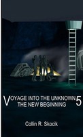Collin R. Skocik | Voyage Into THE Unknown 5 | Taschenbuch | Englisch (2014)