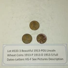 Lot #333 3 Beautiful 1913 Lincoln Wheats 1913-P 1913-D 1913-S Fine See Pictures