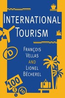 International Tourism An Economic Perspective FrançOis Vellas (U. A.) Buch 1995