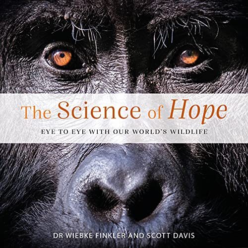 Explore Wildlife Science with Wiebke Finkler in The Science of Hope