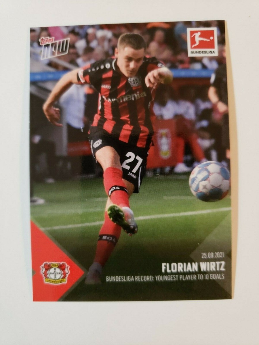 レバークーゼン WIRTZ 10 Florian Wirtz Leverkusen Bundesliga TOPPS NOW Card #33 Youngest