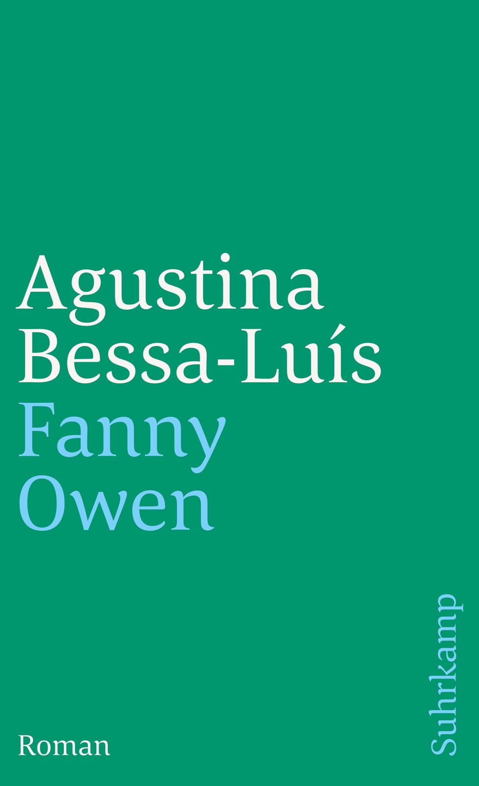Agustina Bessa-luís; Lieselotte Kolanoske; Georg Rudolf Lind / Fanny