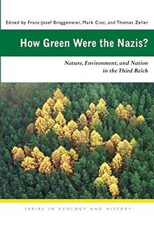 How Green Were the Nazis?: Nature, Environment, and Nati... | Buch | Zustand gut