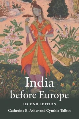 Cynthia Talbot Catherine B. Asher India before Europe (Taschenbuch)