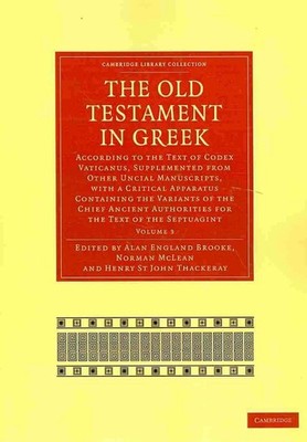 The Old Testament in Greek: According to the Text of Codex Vaticanus, Supplement