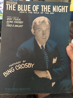 K 1931 BING CROSBY Sheet Music WHERE THE BLUE OF THE NIGHT by Fred Ahlert