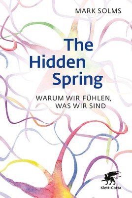 The Hidden Spring Mark Solms