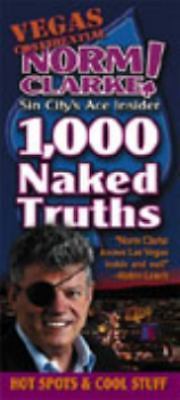 Vegas Confidential: Norm Clarke! Sin City's Ace Insider 1,000 Naked Truths