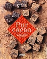 Pur cacao: 50 recettes végétales pour redécouvrir l... | Livre
