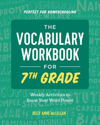 The Vocabulary Workbook for 7th Grade: Weekly Activities to Boos