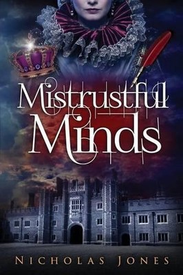 Mistrustful Minds: A novel about Th..., Jones, Nicholas