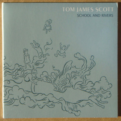 Tom James Scott   School & Rivers Bo'Weavil Recordings   weavil32CD UK 2009