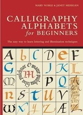 Calligraphy Alphabets for Beginners by Janet Mehigan Hardback Book The Cheap