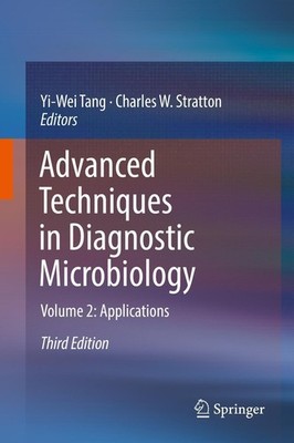 Advanced Techniques in Diagnostic Microbiology Yi-Wei Tang
