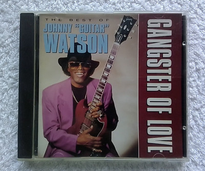 JOHNNY GUITAR WATSON: ''The Best Of''  Gangster Of Love | CD