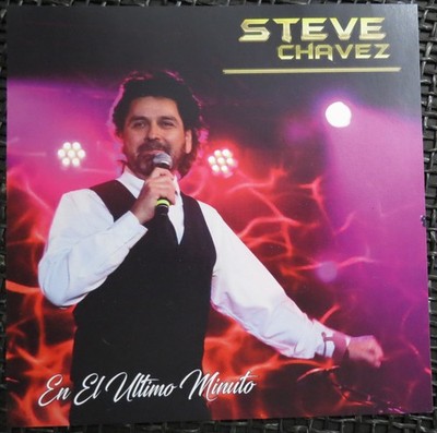 STEVE CHAVEZ En El Ultimo Minuto NEW MEXICO Espanola SPANISH MUSIC cd RANDALL 22