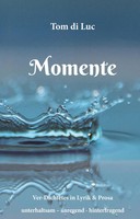 Tom Di Luc | Momente | Buch | Deutsch (2018) | 148 S. | Books On Demand Gmbh