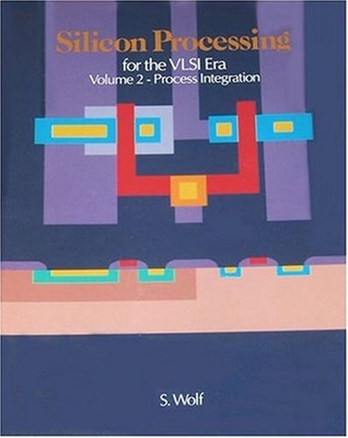 Silicon Processing for the VLSI Era Vol. 2 : Process Integration