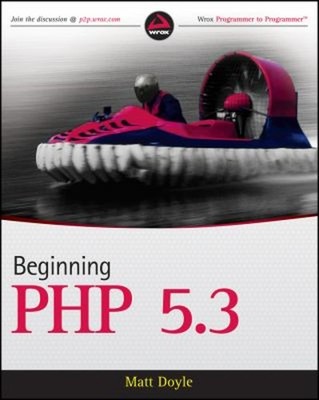 Beginning PHP 5. 3 Paperback Matt Doyle